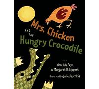 Mrs. Chicken and the Hungry Crocodile