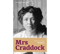 Mrs Craddock (The Classic Unabridged Edition)