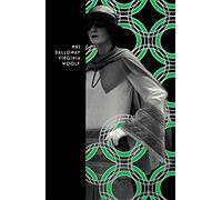 Mrs Dalloway: A special centenary edition based on the first edition from the Hogarth Press
