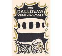 Mrs Dalloway: A special centenary edition based on the first edition from the Hogarth Press