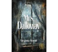 Mrs. Dalloway: Rebirth Collectors' Edition | Annotated