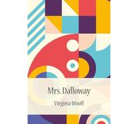 Mrs. Dalloway (with Author bio)