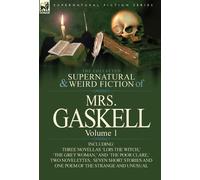 Mrs Gaskell The Collected Supernatural and Weird Fiction of M (Copertina rigida)