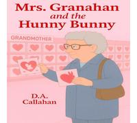 Mrs. Granahan and the Hunny Bunny
