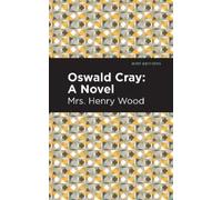 Mrs. Henry Wood Oswald Cray (Copertina rigida) Mint Editions
