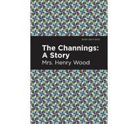 Mrs. Henry Wood The Channings (Copertina rigida) Mint Editions