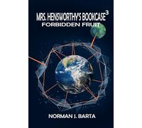 Mrs. Hensworthy's Bookcase 3: Forbidden Fruit