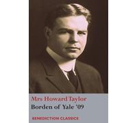 Mrs Howard Taylor Borden of Yale '09 (Tascabile)