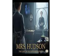 MRS. HUDSON/ THE LAST SECRET OF BAKER STREET