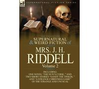 Mrs J H Riddell The Collected Supernatural and Weird Fiction (Copertina rigida)