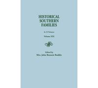 Mrs John Bennet Historical Southern Families. in 23 Volumes. Volume (Tascabile)