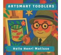 Mrs. Lucy M. Pimpinella Hello Henri Matisse (Artsmart Toddlers) (Tascabile)