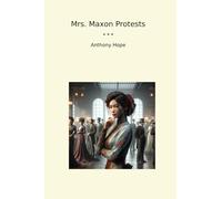 Mrs. Maxon Protests