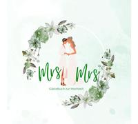 Mrs & Mrs Gästebuch zur Hochzeit: Hochzeitsgeschenk für das Brautpaar | Rate-Spiel, Erinnerungen, persönliche Widmungen und Fotos | >75 Gäste