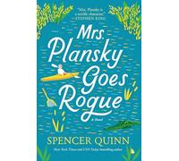 Mrs. Plansky Goes Rogue: A Novel