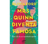 Mrs. Quinn diventa famosa. Ogni vita ha un ingrediente segreto