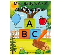 Mrs. Sally's A-Z Alphabet Book