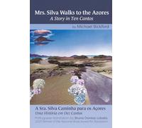 Mrs. Silva Walks to the Azores: A Sra. Silva caminha para os Açores Uma História em Dez Cantos