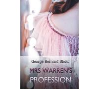 Mrs. Warren's Profession - Shaw George Bernard