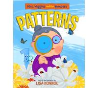 Mrs. Wiggles and the Numbers Patterns: Discover Patterns for Ages 3-6