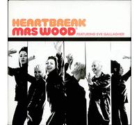 MRS WOOD / HEARTBREAK