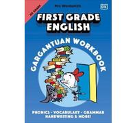 Mrs Wordsmith First Grade English Gargantuan Workbook: Phonics, Vocabulary, Grammar, Handwriting and More!