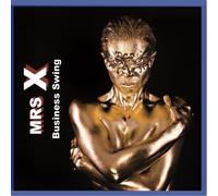 MRS X - Business swing