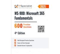 MS-900: Microsoft 365 Fundamentals 600 Practice Questions: 4th Edition - 2025