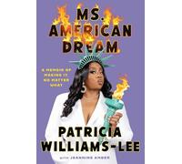 Ms. American Dream: A Memoir of Making It, No Matter What