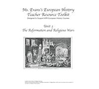Ms. Evans's European History Teacher Resource Toolkit: Unit 3: The Reformation and Religious Wars