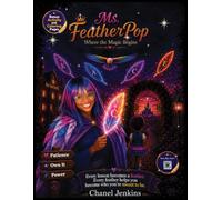 Ms.FeatherPop: Where the Magic Begins