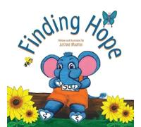 Ms Justine D Martin Justine D Martin Finding Hope (Tascabile)