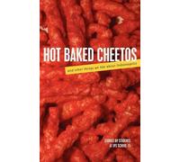 Ms. Keown's Cla Hot Baked Cheetos and Other Things We Like About Ind (Tascabile)