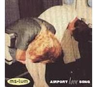 Ms Lum - Airport Love Songs