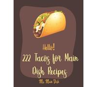 MS Main Dish Hello 222 Tacos for Main Dish Recipes (Tascabile)