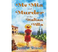 Ms. Mia and Murder at the Italian Villa