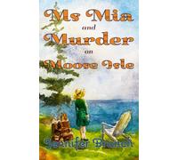 Ms. Mia and Murder on Moose Isle: 2