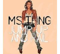 Ms. Thing - Jump Up & Rail
