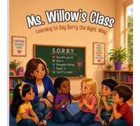 Ms. Willow's Class: Learning to Say Sorry the Right Way
