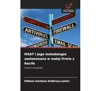 MSAT i jego metodologia zastosowana w ma¿ej firmie z Recife: Studium przypadku