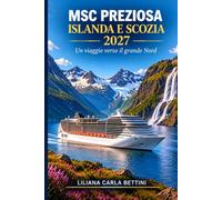 MSC Preziosa - Islanda e Scozia 2027: Un viaggio verso il grande Nord