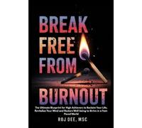 Msc R O J Dee Break Free From Burnout (Tascabile)