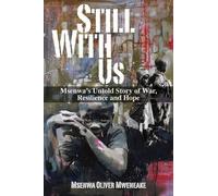 Msenwa Oliver Mweneake Still With Us (Tascabile)