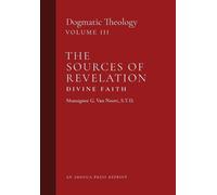 Msgr G Van Noort The Sources of Revelation/Divine Faith (Copertina rigida)