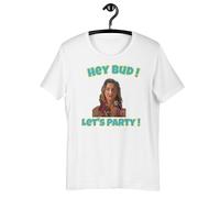 MSHUIIPE Hey Bud Let's Party! Spicoli Fast Times at Ridgemont High Gift for himWhiteS
