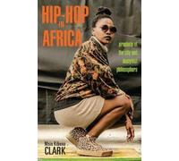 Msia Kibona Clark Hip-Hop in Africa (Copertina rigida)