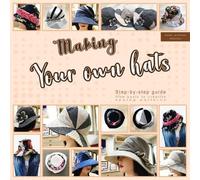 Mskapolo Design Making your own hats (Tascabile)