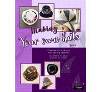 Mskapolo Design Making your own hats vol.4 (Tascabile)