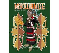Mskwange: The Red Winged Blackbird