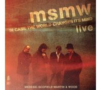 MSMW LIVE: In Case the World Changes Its Mind by Medeski Scofield Martin & Wood (2011-11-08)